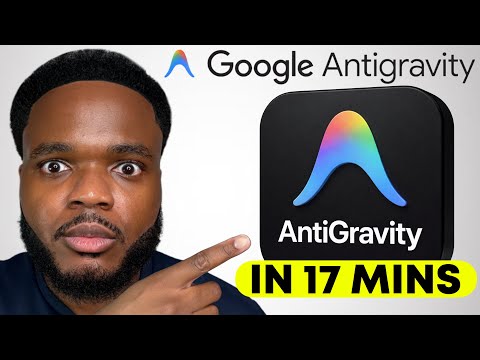 Google Antigravity: From Beginner to Expert in 15 Minutes!