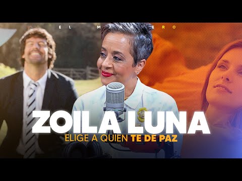 Elige de pareja a quién te de PAZ - Zoila Luna