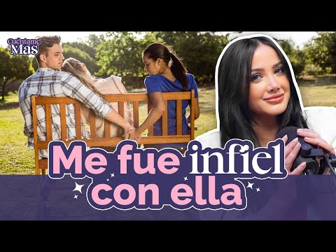 ME FUE INFIEL Y AUN ASI ME QUEDE | LARIMAR FIALLO 😈 | CUÉNTAME MÁS EP 13