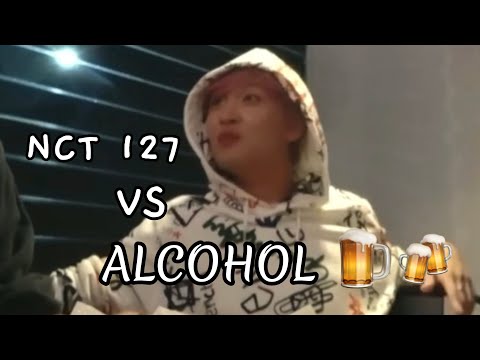NCT 127 vs Alcohol