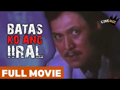 Batas Ko Ang Iiral | FULL MOVIE | Tirso Cruz III, Rez Cortez | CineMo