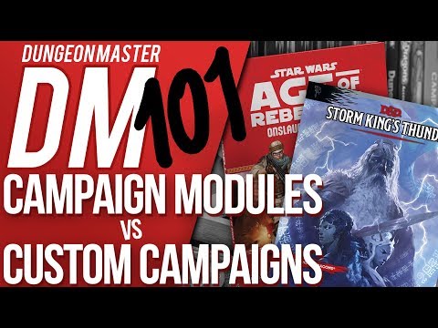 DM 101 - Episode 2: Custom vs Module (Dungeons & Dragons Help)