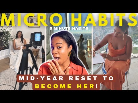10 Tiny Micro Habits to BECOME HER NOW (mid year reset, identity shift)