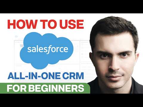 Salesforce CRM FULL Tutorial For Beginners | Complete Training Masterclass 2025