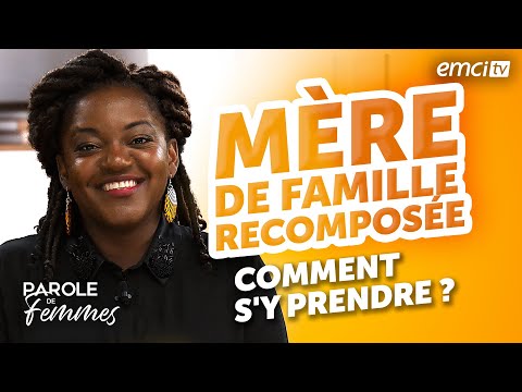 Mère de famille recomposée : comment s'y prendre ? - Parole de femmes - Annabelle & cie