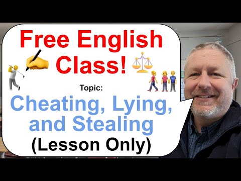 Free English Lesson! Topic: Cheating, Lying, and Stealing! βοΈπ«ποΈ (Lesson Only)