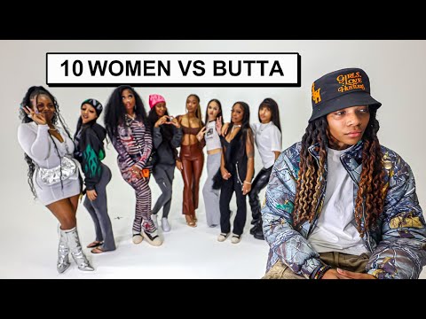 10 WOMEN VS 1 STUD : BUTTA
