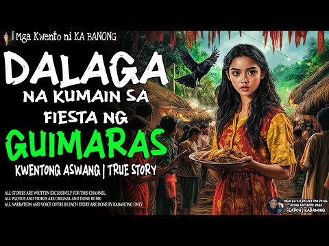 DALAGA NA KUMAIN SA FIESTA NG GUIMARAS | Kwentong Aswang | True Story