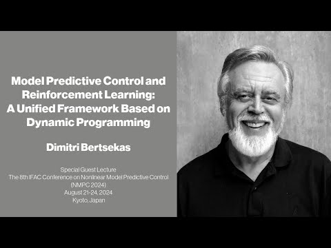 NMPC 2024 - Model Predictive Control & RL: A Unified Framework Based on Dynamic Programming