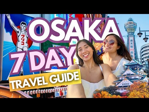 Osaka 2025 Travel Guide: Best Places & Things to Do • Itinerary & Expenses • Budget Japan Tour Vlog