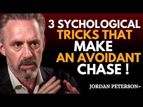 3 Psychological Secrets That Make an Avoidant Chase You | Jordan Peterson Motivation