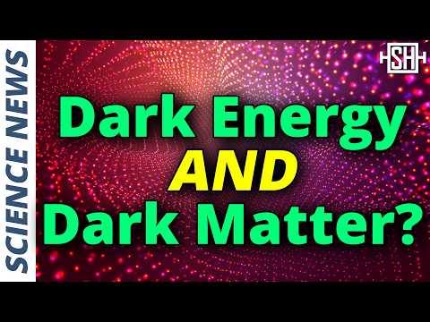This could explain dark energy AND dark matter