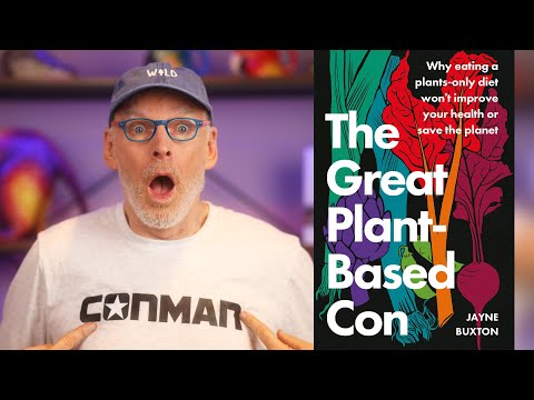 The Great Plant-Based Con by Jayne Buxton REVIEWED Part 1: Health