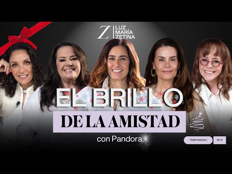 El BRILLO de la AMISTAD. | Pandora, María Roa y Luz María Zetina
