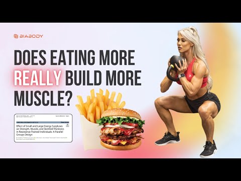 Does Eating More Really Build More Muscle?