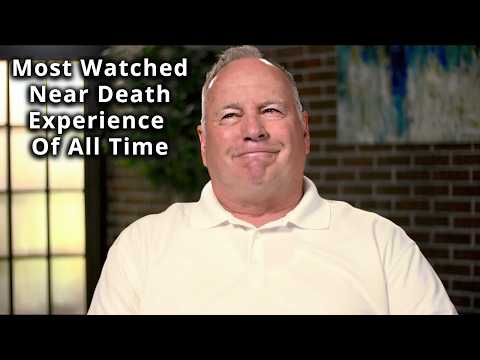 Pronounced Dead for 20 Minutes - What He Saw and How it Changed His Life Forever