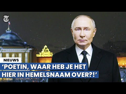 Felle kritiek op ‘verbijsterende’ nieuwjaarsspeech Poetin: ‘Weet je wel waarover je praat?!’
