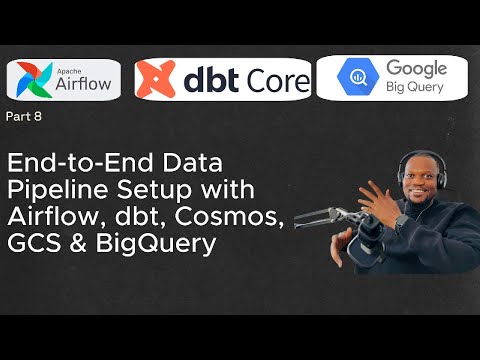 End-to-End Data Pipeline with Airflow, dbt, Cosmos, GCS, BigQuery & more