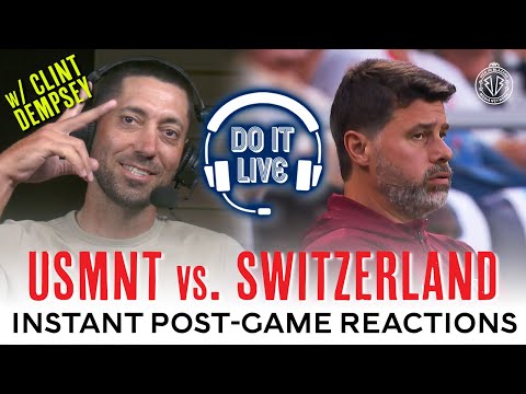 USMNT vs Switzerland Post-Game LIVE with Legend Clint Dempsey | June 10, 10PM ET