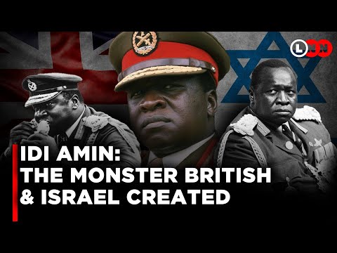 The Hidden History of Idi Amin and How British And Israel Created A monster | LNN
