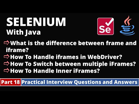 Part18-Selenium with Java Tutorial | Practical Interview Questions and Answers | iFrames