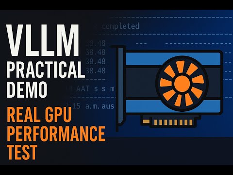 🚀 Practical vLLM Demo — Real GPU Performance Test