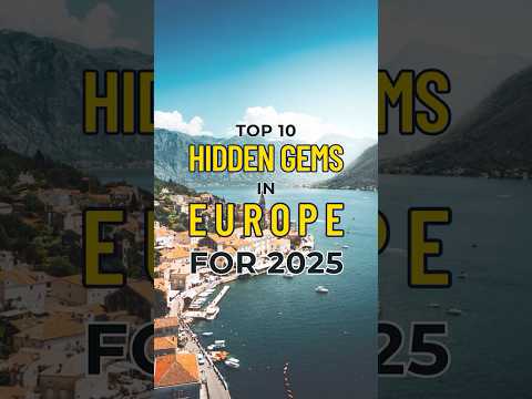Top 10 Hidden Gem Destinations in Europe for 2025 🌍🇪🇺 #shorts #travel