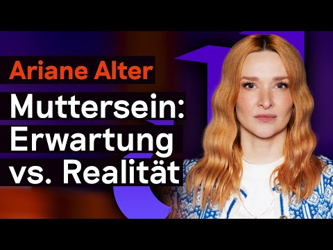 Ariane Alter on strange feelings after birth and the role of mother