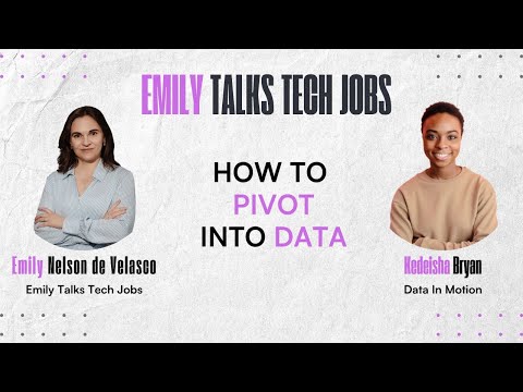 From Navy to Data: How to Pivot into Data Analytics with Kedeisha Bryan | Emily Talks Tech Jobs