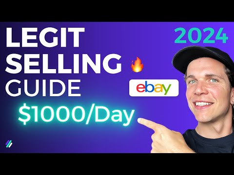 How to ACTUALLY Sell on eBay in 2024 [$1000 / Day]