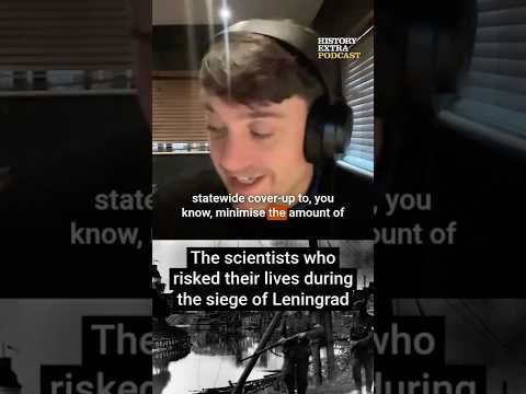 The scientists who risked their lives during the Siege of Leningrad