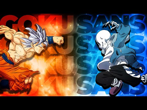 Why Goku Vs Sans Isn't Close