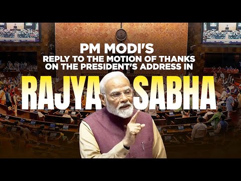 Sansad Live | PM Modi Live | Motion of Thanks on The President's address in Rajya Sabha
