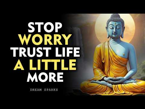Stop Worrying — Everything Is Quietly Falling Into Place | Buddhism