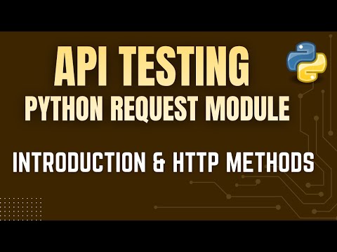 API Testing with Python Request Module| Introduction & HTTP Methods by Mr. Madan