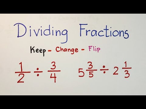 How to Divide Fractions, Whole Numbers and Mixed Numbers? Keep - Change - Flip Method