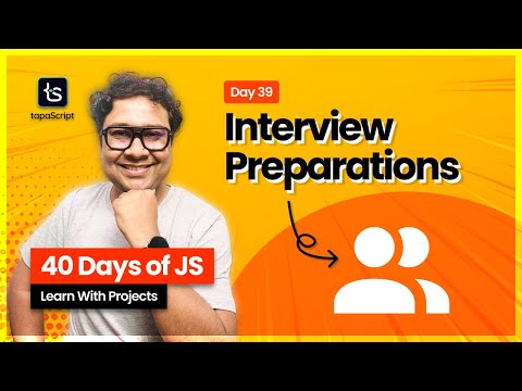 Day 39: JavaScript Interview Preparation Guide (By a 20-Year Industry Veteran)