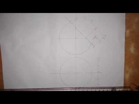 Construction of Front Elevation, Sectional Top View and True Shape of a Sphere