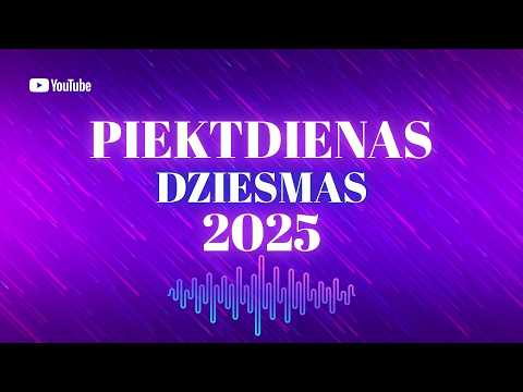 PIEKTDIENAS DZIESMAS 2025 | LATVIEŠU DZIESMAS