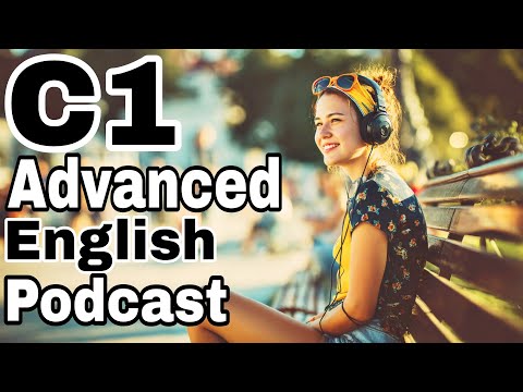 Boost Your English Ear: C1 Listening Challenge | Episode 26