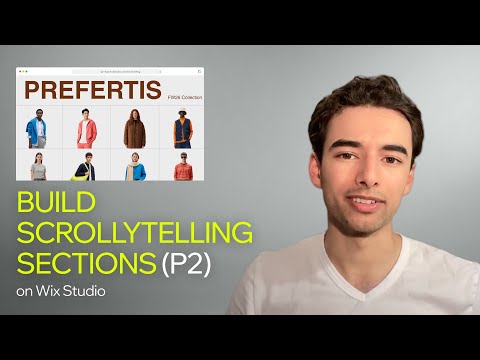 Turn sections into stories with scroll‑led reveals (Part 2) | Wix Studio