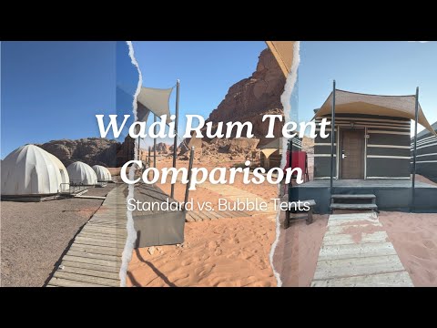 Wadi Rum Tent Comparison: Standard Tents vs. Bubble Tents - Is a bubble tent worth it?