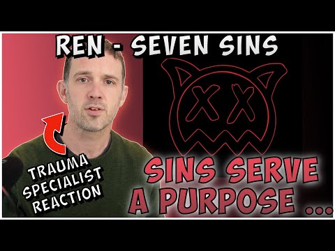 Psychotherapist REACTS to Seven Sins by Ren