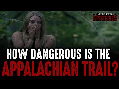 How DANGEROUS is the Appalachian Trail?