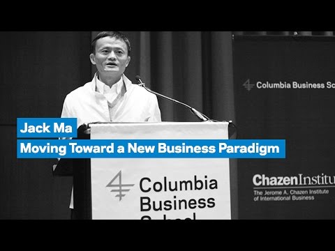 Jack Ma: Moving Toward a New Business Paradigm