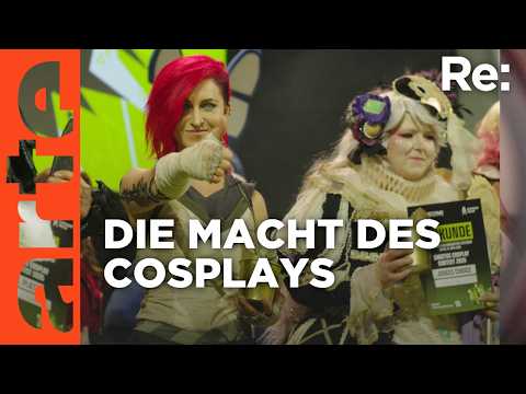 Cosplay - Das Spiel mit einer anderen Identität | ARTE Re: