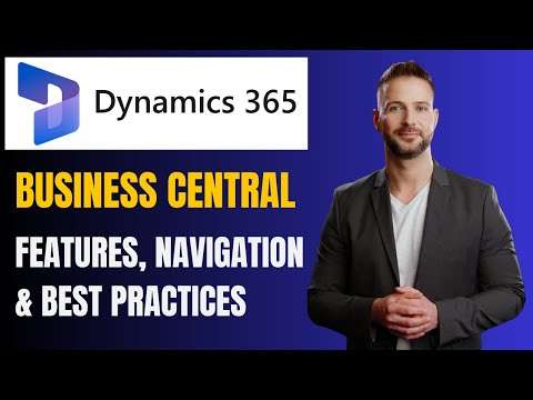Microsoft Dynamics 365 Business Central Full Demo | Features, Navigation & Best Practices