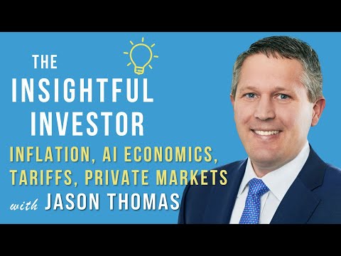 #86 - Jason Thomas: Inflation, AI Economics, Tariffs, Private Markets
