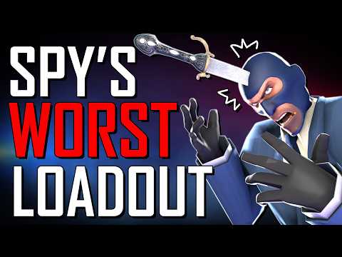 TF2: What is spy's WORST loadout? (and is it actually good?)