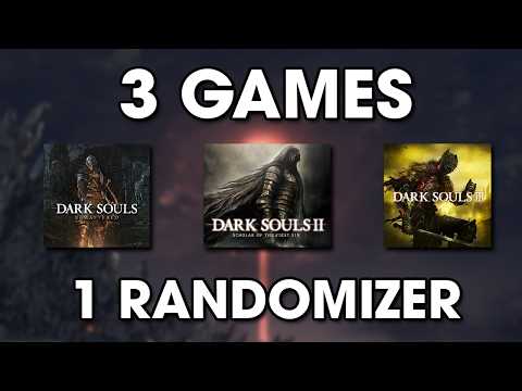 I combined ALL the Dark Souls games into one randomizer...
